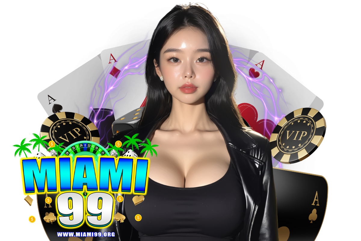 miami99 เข้าสู่ระบบ